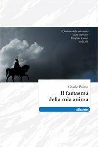 Il fantasma della mia anima - Gioele Palese - copertina