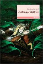 L' ultima protettrice