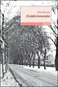 Il viale innevato - Nicol Mecozzi - copertina