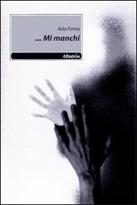 ... Mi manchi - Ada Fama - copertina