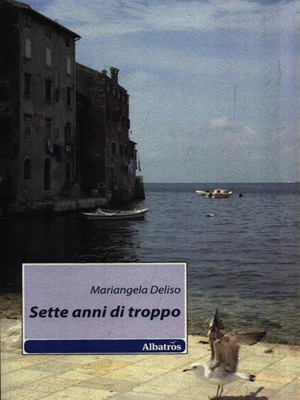 Sette anni di troppo - Mariangela Deliso - copertina