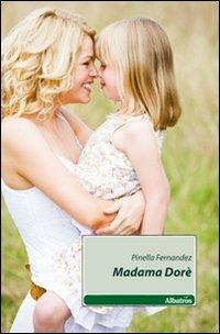 Madama Dorè - Pinella Fernandez - copertina