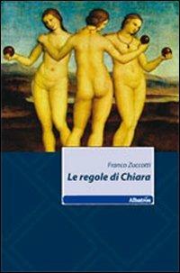 Le regole di Chiara - Franco Zuccotti - copertina