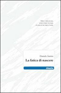 La fatica di nascere - Daniele Santisi - copertina