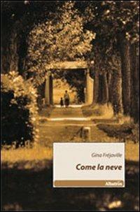 Come la neve - Gina Fréjaville - copertina