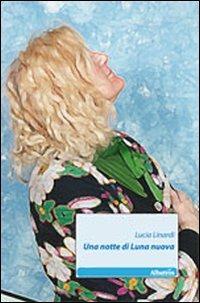 Una notte di Luna nuova - Lucia Linardi - copertina
