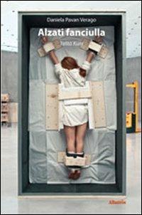 Alzati fanciulla. Talità Kum - Daniela Pavan Verago - copertina