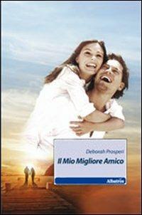Il mio migliore amico - Deborah Prosperi - copertina