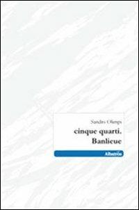 Cinque quarti. Banlieue - Sandro Olimpi - copertina