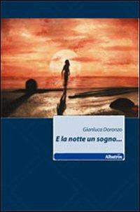 E la notte un sogno... - Gianluca Doronzo - copertina