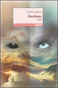 I sigilli. Pantheos - Angela Gagliano - copertina