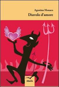Diavolo d'amore - Agostino Monaco - copertina