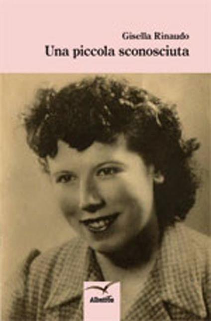 Una piccola sconosciuta - Gisella Rinaudo - copertina