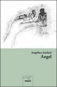 Angel - Angelica Anchisi - copertina