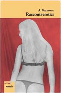 Racconti erotici - Angelo Bruzzone - copertina