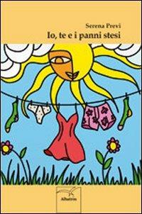 Io, te e i panni stesi - Serena Previ - copertina