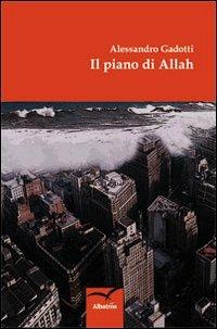 Il piano di Allah - Alessandro Gadotti - copertina