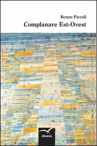Complanare est-ovest - Renzo Piccoli - copertina
