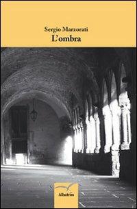 L'ombra - Sergio Marzorati - copertina
