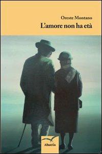 L'amore non ha età - Oreste Montano - copertina