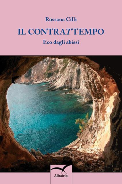 Il contrattempo. Eco dagli abissi - Rossana Cilli - copertina