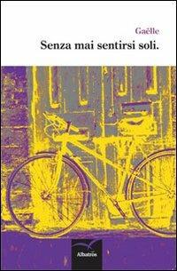Senza mai sentirsi soli - Gaëlle - copertina