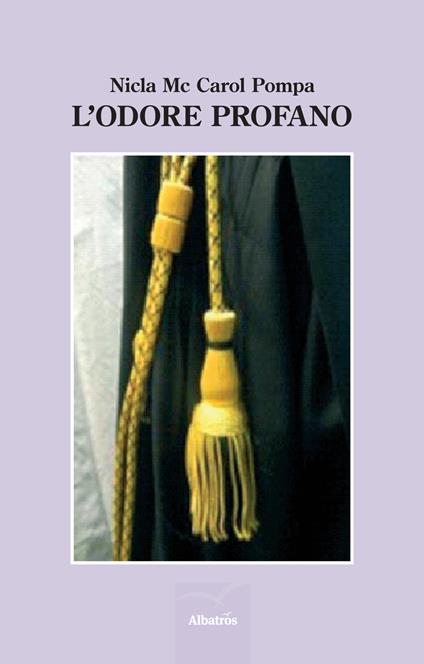 L' odore profano - Nicla McCarol Pompa - copertina