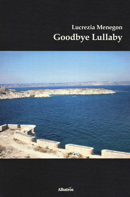 Goodbye Lullaby - Lucrezia Menegon - copertina
