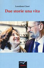 Due storie una vita