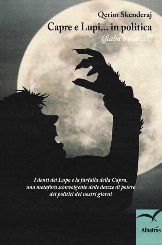 Capre e lupi in politica (fiaba o realtà?) - Qerim Skenderaj - copertina