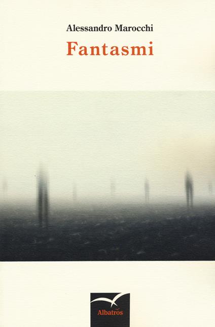 Fantasmi - Alessandro Marocchi - copertina