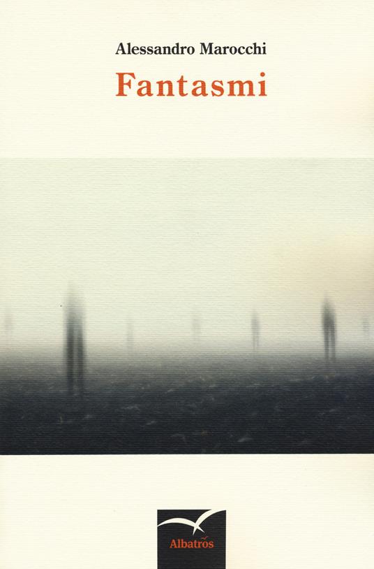 Fantasmi - Alessandro Marocchi - copertina