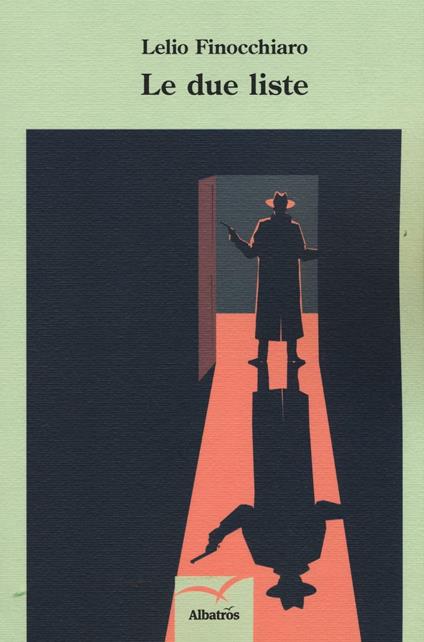 Le due liste - Lelio Finocchiaro - copertina