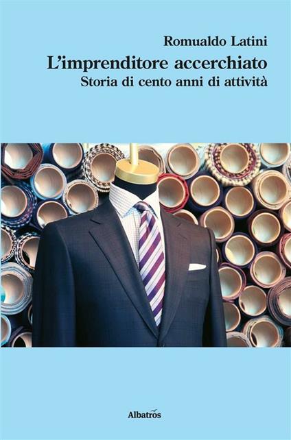 L' imprenditore accerchiato - Romualdo Latini - ebook