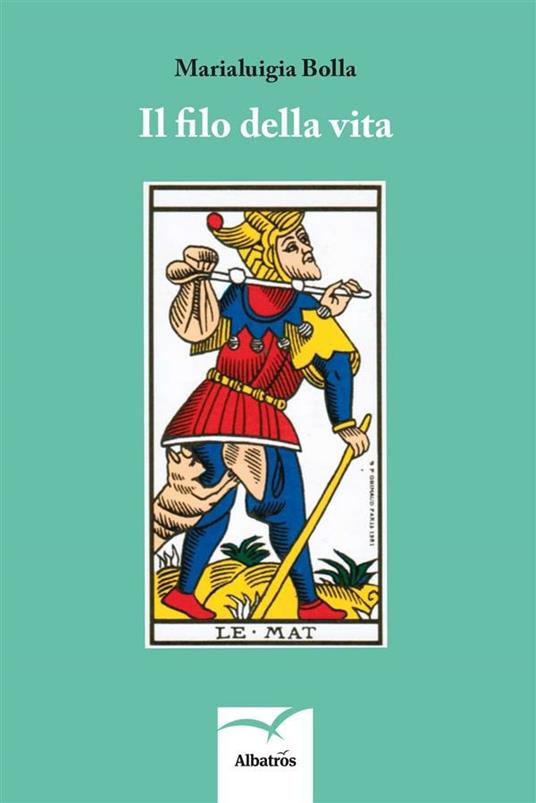 Il filo della vita - Marialuigia Bolla - ebook