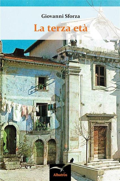 La terza età - Giovanni Sforza - ebook
