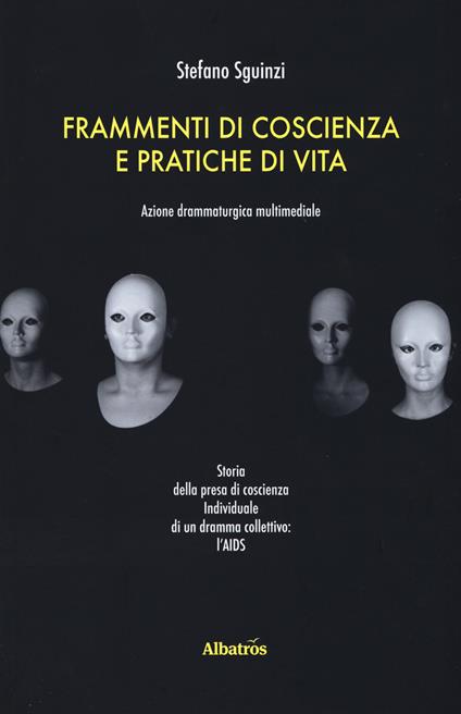 Frammenti di coscienza e pratiche di vita - Stefano Sguinzi - copertina