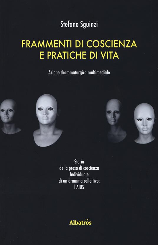 Frammenti di coscienza e pratiche di vita - Stefano Sguinzi - copertina