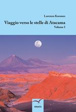 Viaggio verso le stelle di Atacama