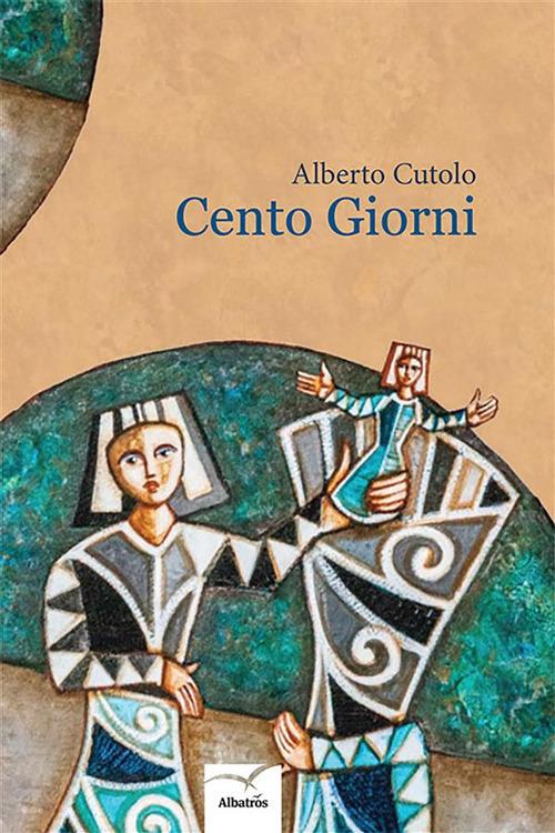 Cento giorni - Alberto Cutolo - ebook