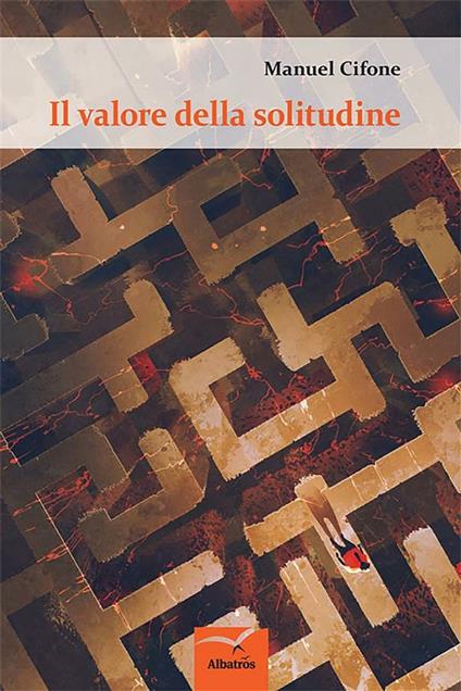 Il valore della solitudine - Manuel Cifone - ebook