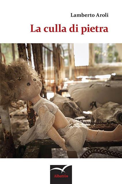 La culla di pietra - Lamberto Aroli - ebook