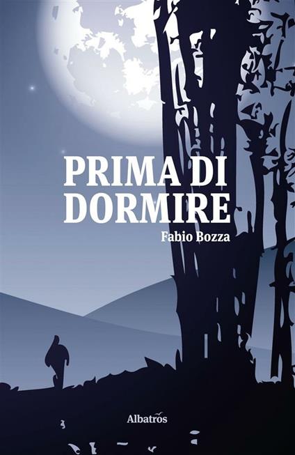 Prima di dormire - Fabio Bozza - ebook