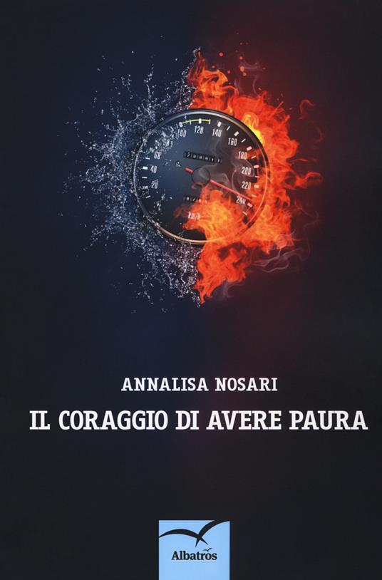 Il coraggio di avere paura - Annalisa Nosari - copertina
