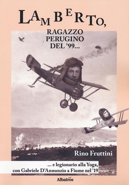 Lamberto, ragazzo perugino del '99 - Rino Fruttini - copertina