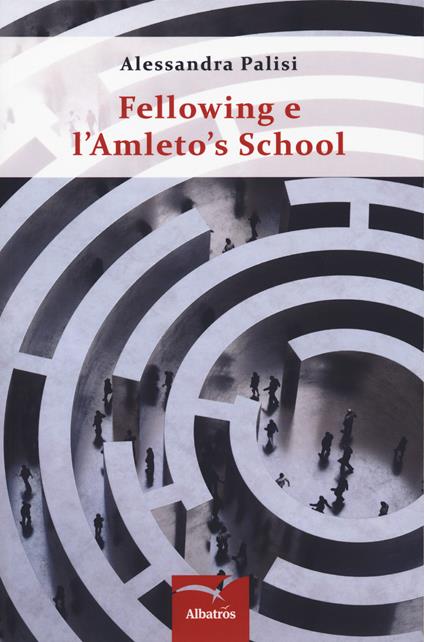 Fellowing e l'Amleto's School - Alessandra Palisi - copertina