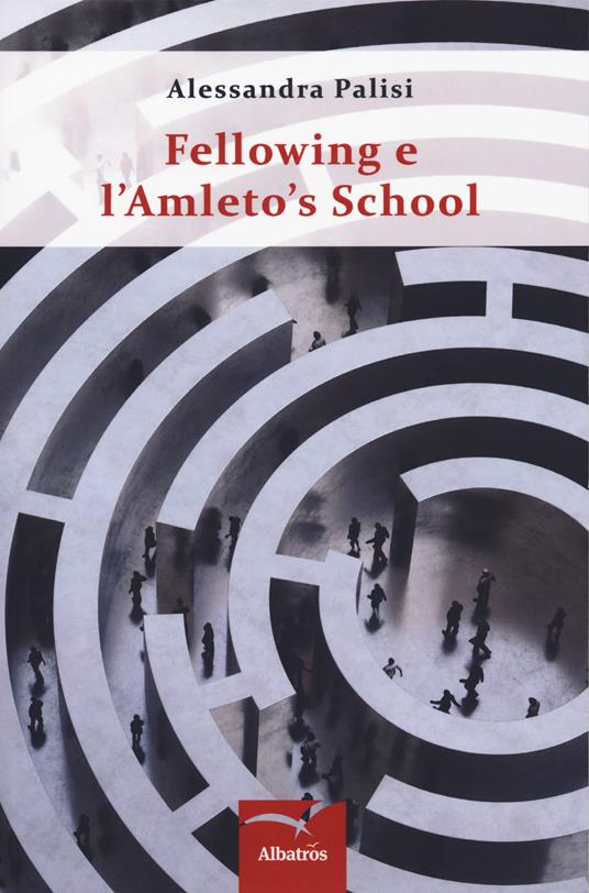Fellowing e l'Amleto's School - Alessandra Palisi - copertina