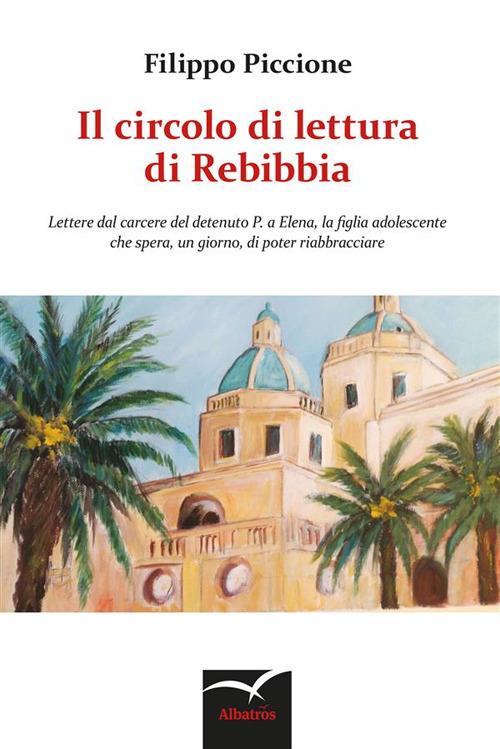 Il circolo di lettura di Rebibbia - Filippo Piccione - ebook