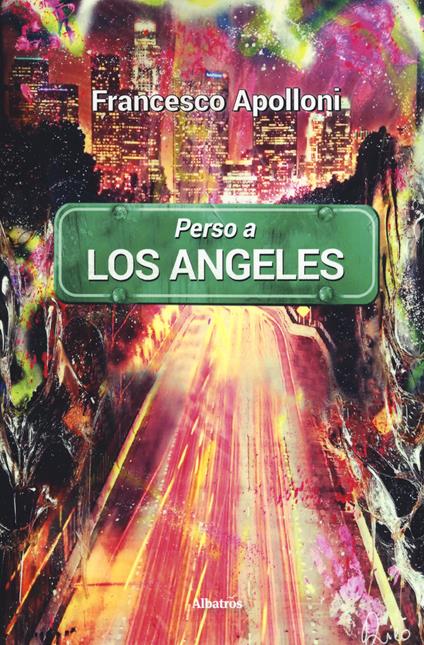 Perso a Los Angeles - Francesco Apolloni - copertina