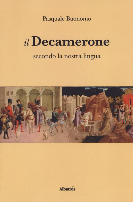 Il Decamerone secondo la nostra lingua - Pasquale Buonomo - copertina
